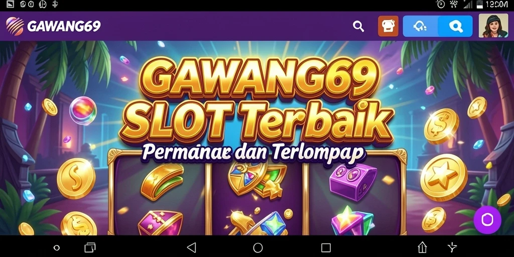 Tampilan menarik dari gameplay Slot GAWANG69.